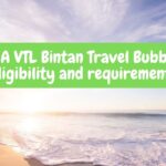 SEA VTL Bintan Travel Bubble Eligibility and requirements