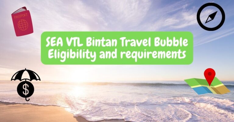 SEA VTL Bintan Travel Bubble Eligibility and requirements