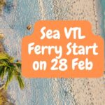 Sea VTL Ferry Start on 28 Feb