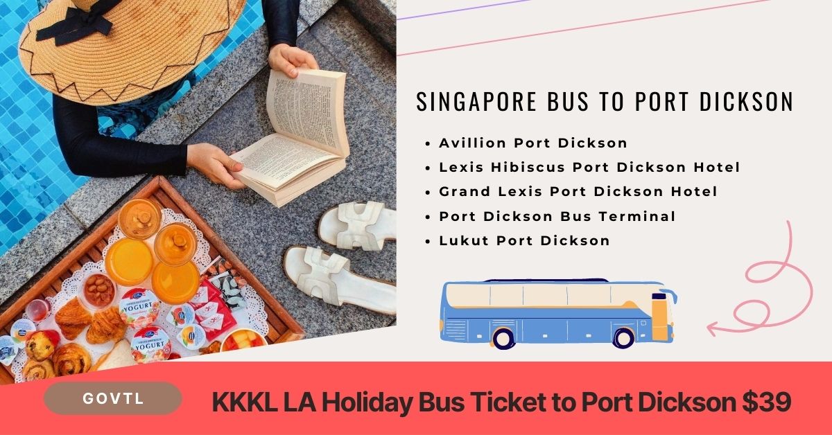 KKKL LA Holiday Bus Ticket to Port Dickson $39