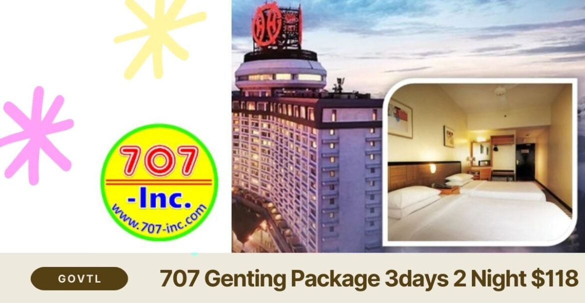 707 Genting Package