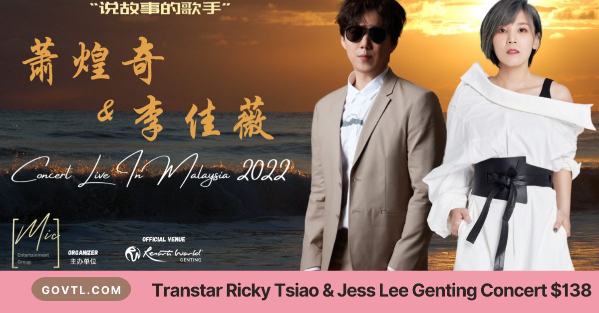 Transtar Ricky Tsiao & Jess Lee Genting Concert $138