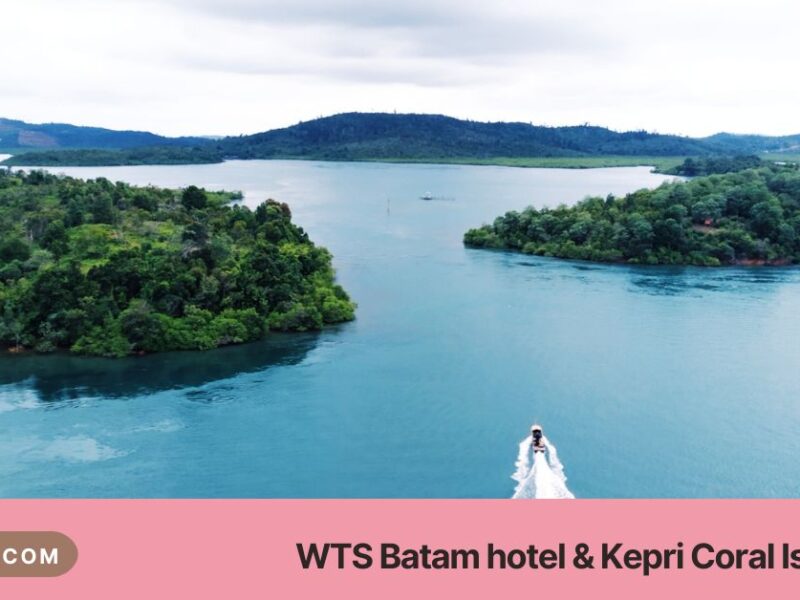 WTS Batam hotel & Kepri Coral Island