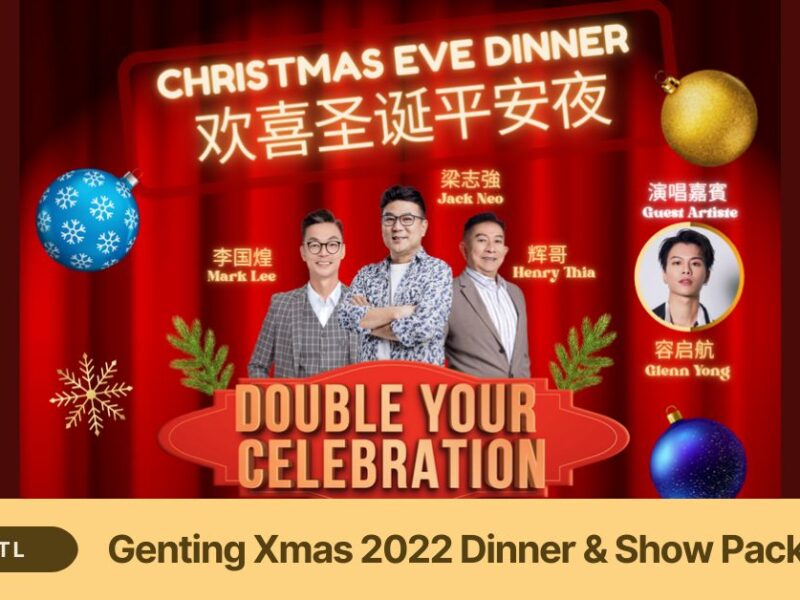 Genting Xmas 2022 Dinner & Show Package $389