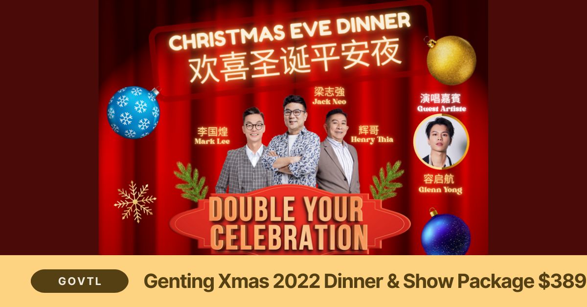Genting Xmas 2022 Dinner & Show Package $389