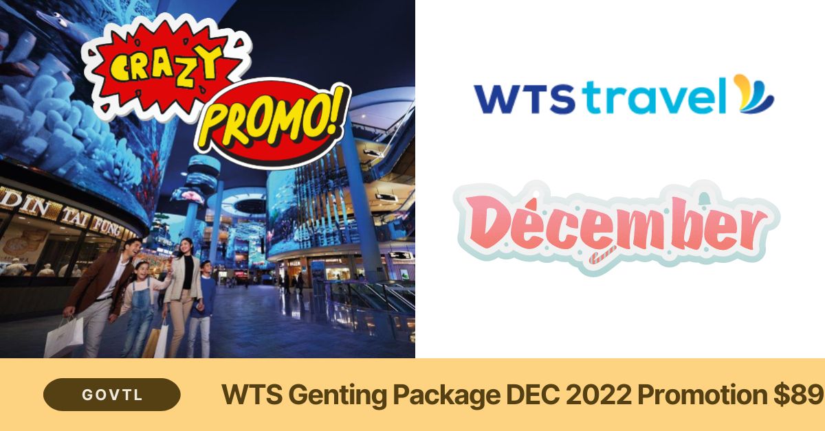 WTS Genting Package DEC 2022 Promotion $89