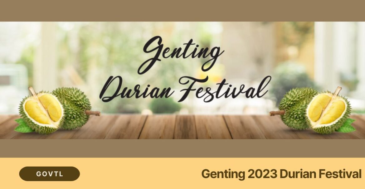 Genting 2023 Durian Festival