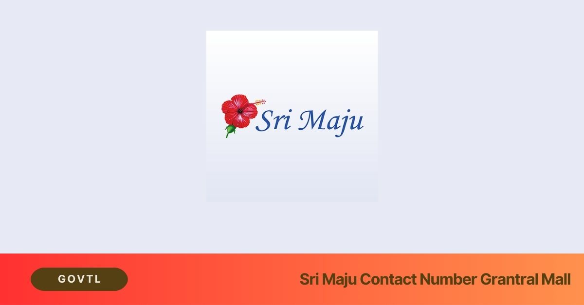 Sri Maju Contact Number Grantral Mall