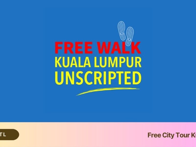 Free City Tour Kuala Lumpur