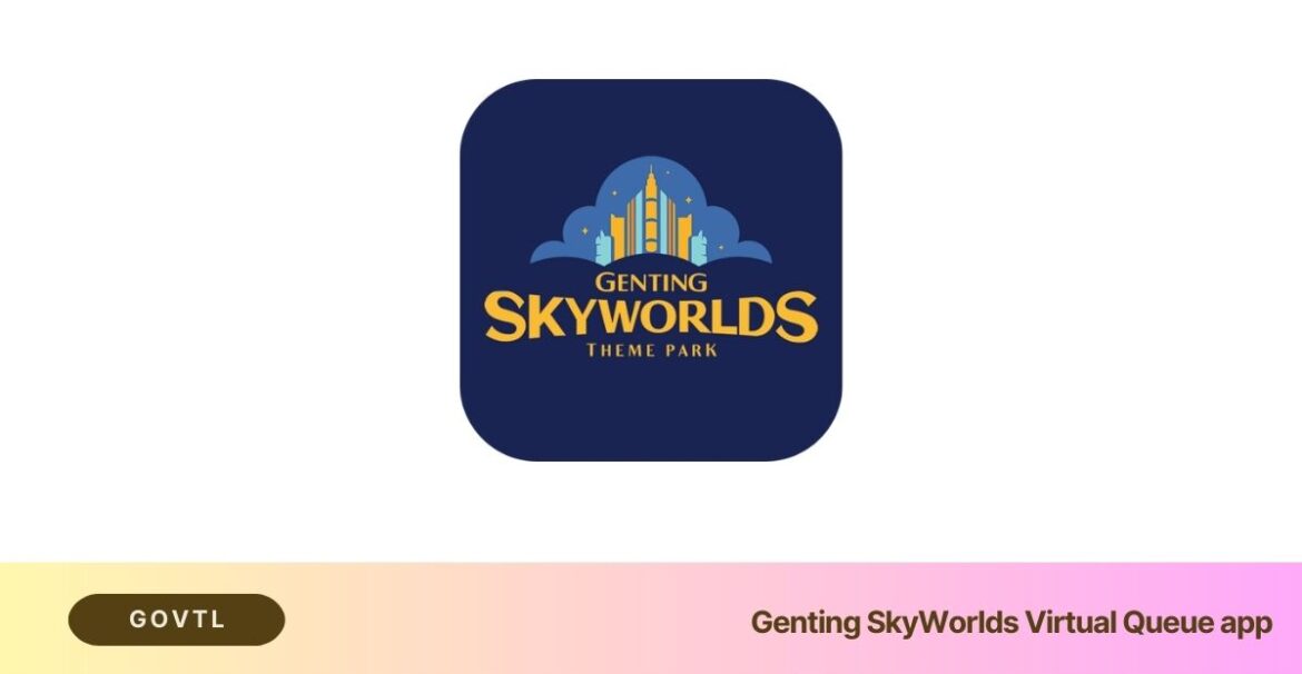 Genting SkyWorlds Virtual Queue app