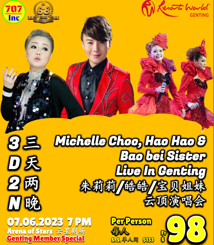707 genting 3D2N Hao Hao, Michelle Choo and Bao Bei Sister Live Concert in Genting Highlands $98
