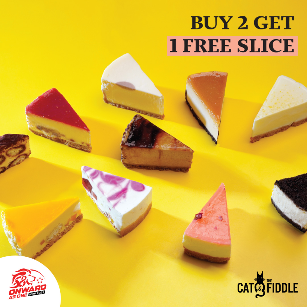 NDP Promotion Cat & the Fiddle Cakes 
 Buy 2 Get 1 Free Slice