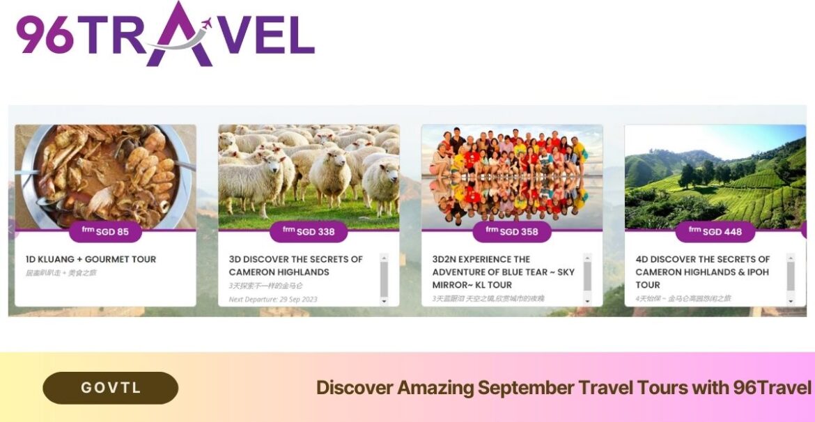 Discover Amazing September Travel Tours with 96Travel