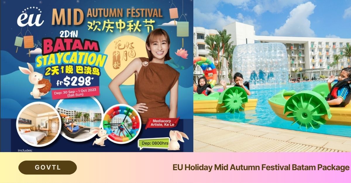 EU Holiday Mid Autumn Festival Batam Package With Kele