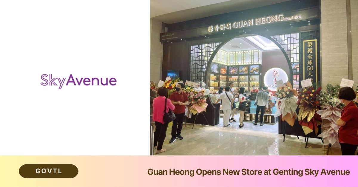 Guan Heong Opens New Store at Genting Sky Avenue