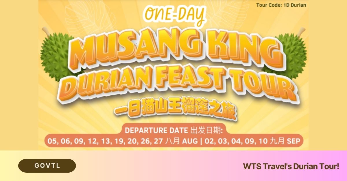 WTS Travel's Durian Tour!
