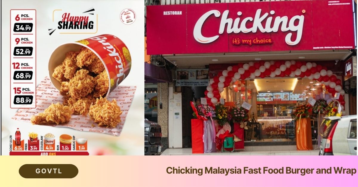 Chicking Malaysia Fast Food Burger and Wrap