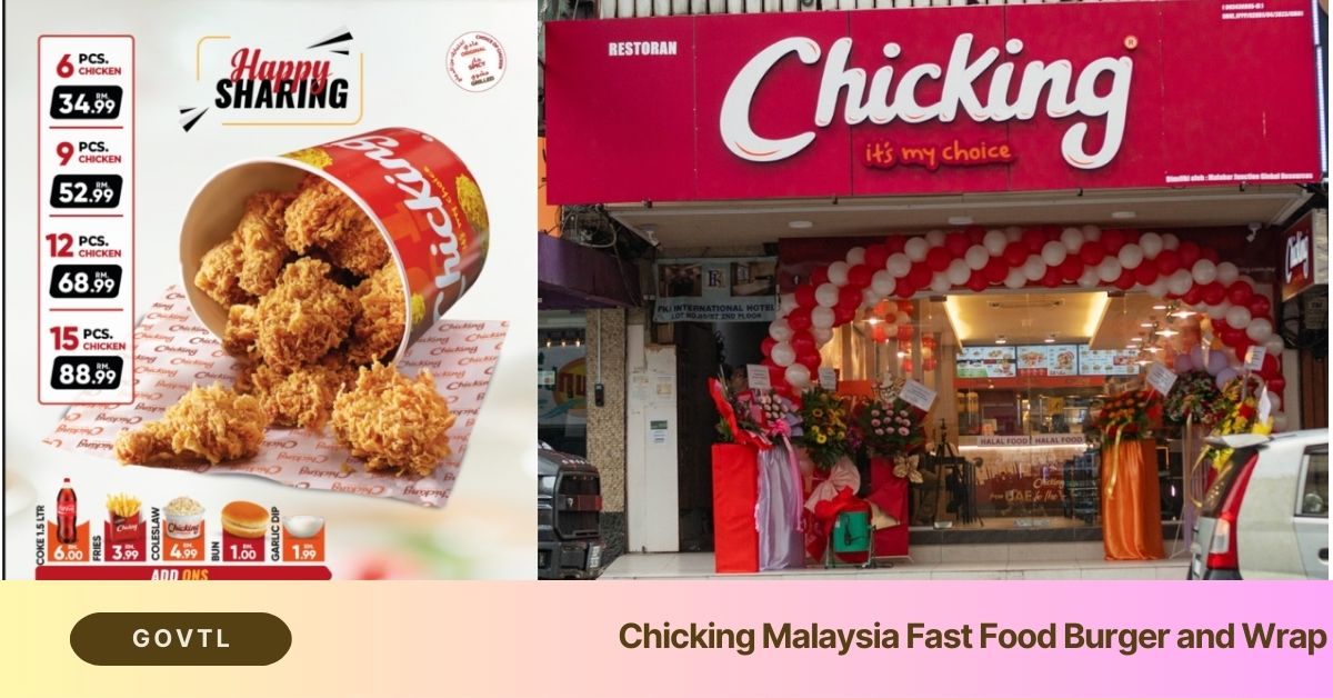 Chicking Malaysia Fast Food Burger and Wrap