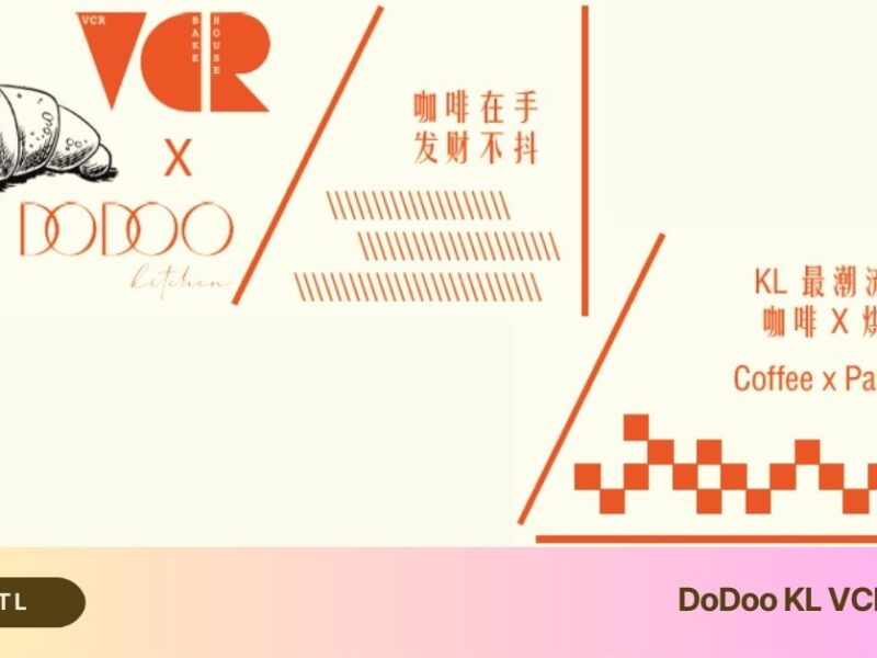 DoDoo KL VCR Bakehouse