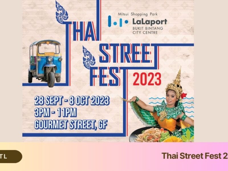Thai Street Fest 2023 Lalaport