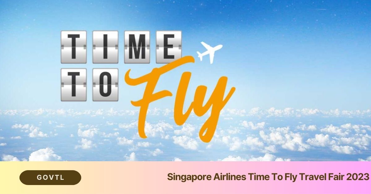 Singapore Airlines Time To Fly Travel Fair 2023. Suntec City