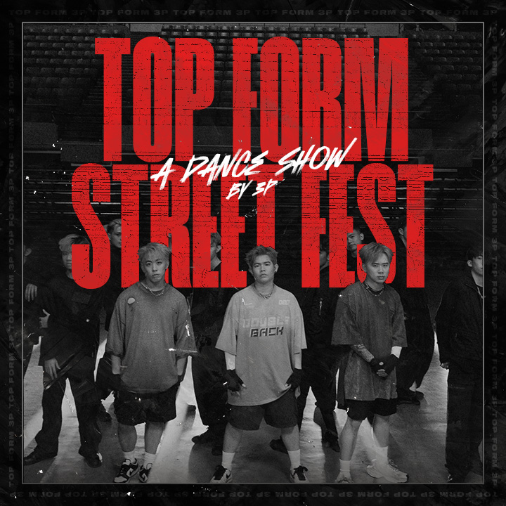 Top Form Street Fest: A Dance Show by 3P