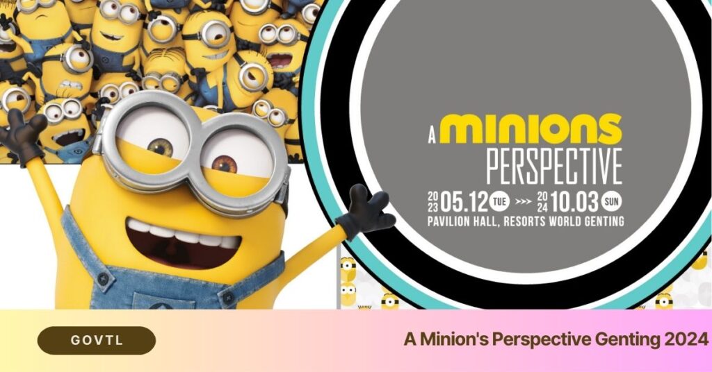 A Minion’s Perspective Genting 2024