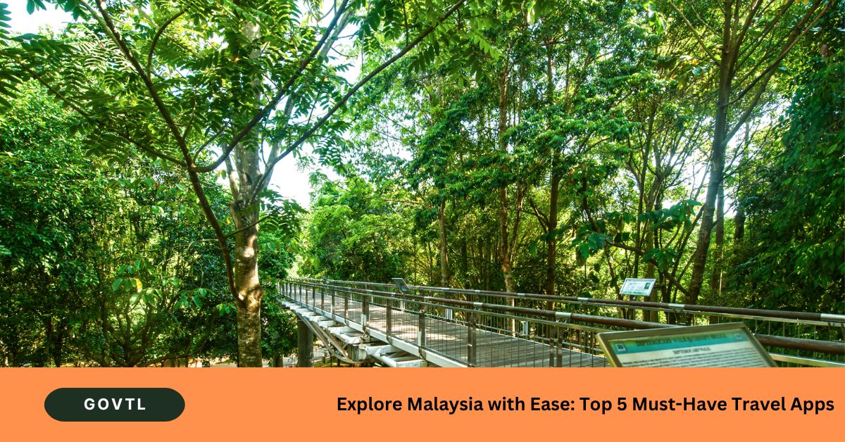 Top 5 travel app in malaysia must have