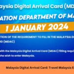 Malaysia Digital Arrival Card (MDAC)