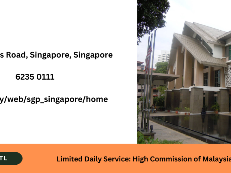 Limited Daily Service High Commission of Malaysia in Singapore