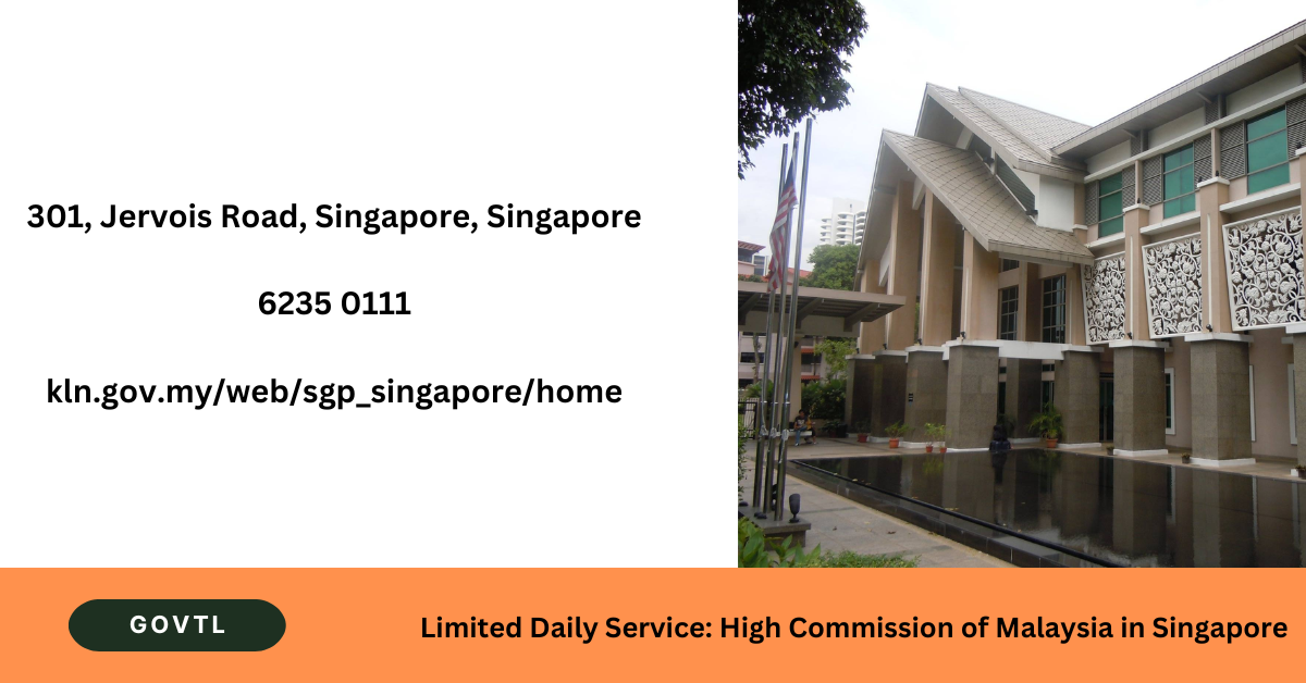 Limited Daily Service High Commission of Malaysia in Singapore